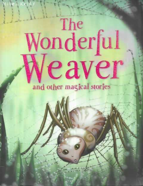 The Wonderful Weaver and Other Magical Stories