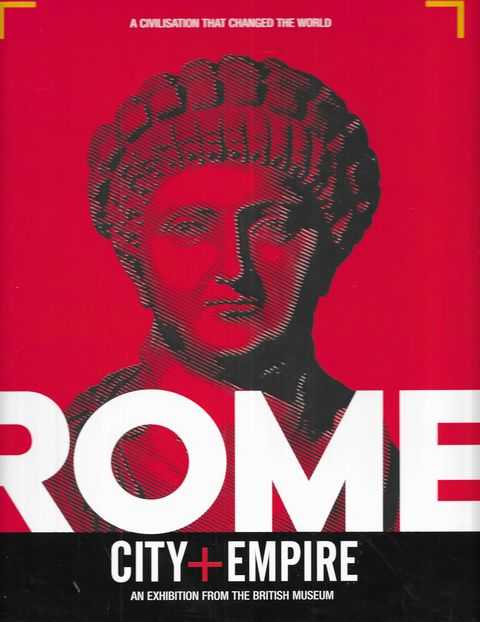 Rome: City + Empire - An Exhibition from the British Museum
