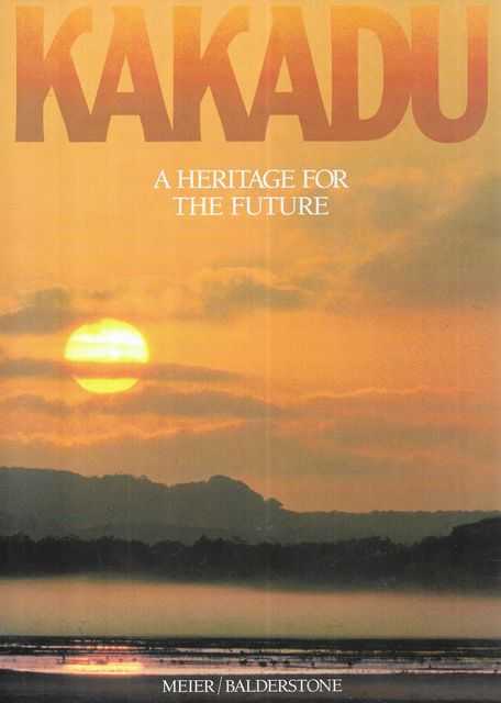 Kakadu: A Heritage for the Future