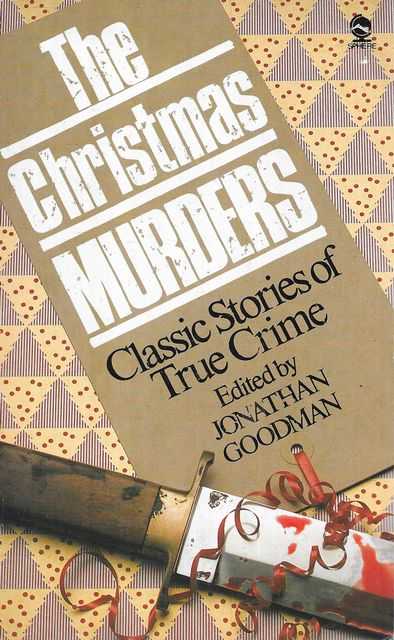 The Christmas Murders: Classic Stories of True Crime