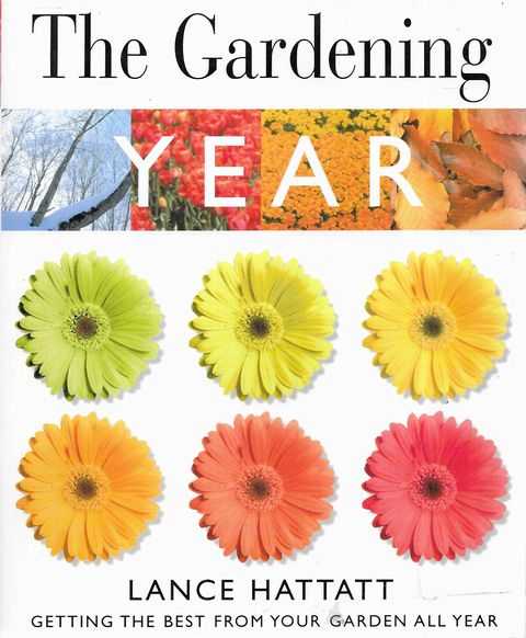 The Gardening Year: Getting the Best from Your Garden All Year
