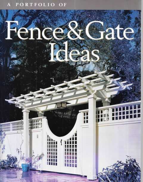 A Portfolio of Fence & Gate Ideas
