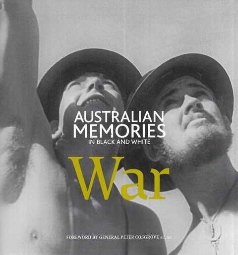 Australian Memories in Black and White: War
