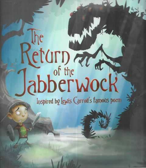 Return of the Jabberwock [Inspired by Lewis Carrol's Famous Poem]