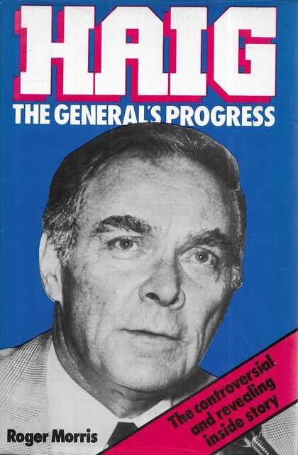 Haig: The General's Progress