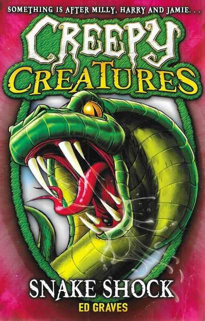 Creepy Creatures 1: Snake Shock