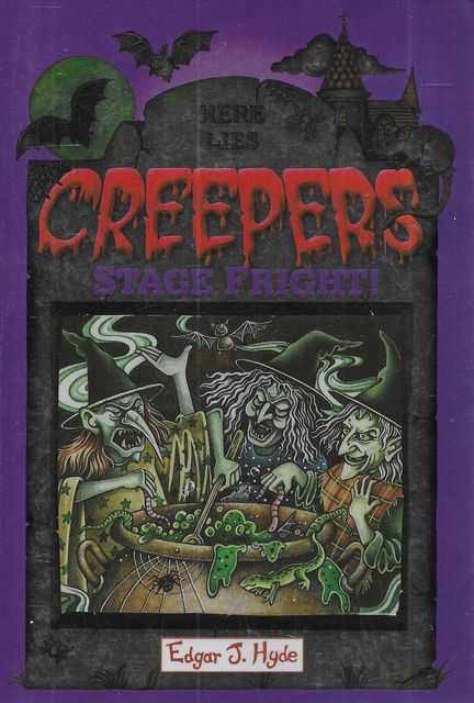 Creepers: Stage Fright