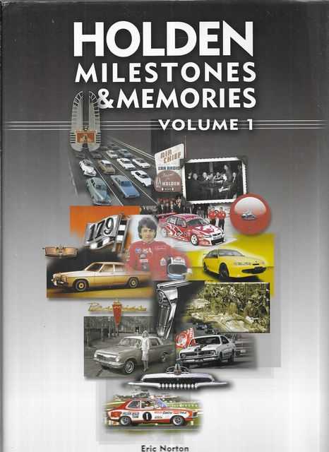 Holden Milestones & Memories Volume 1