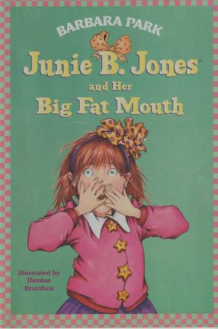 Junie B. Jones and Her Big Fat Mouth [# 3]
