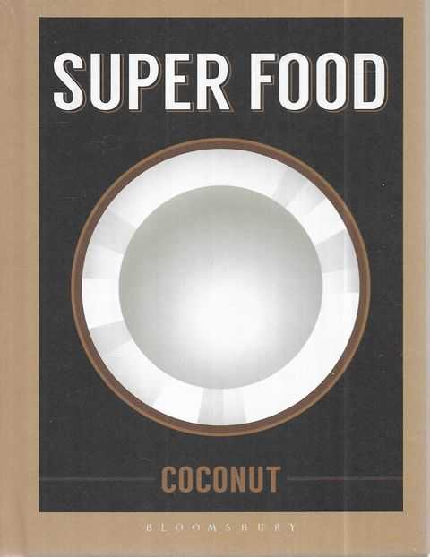 Super Food: Coconut