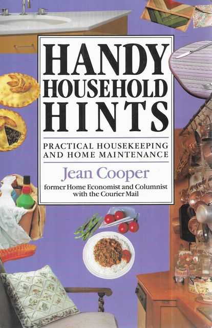 Handy Household Hints: Practical Housekeeping & Home Maintenance