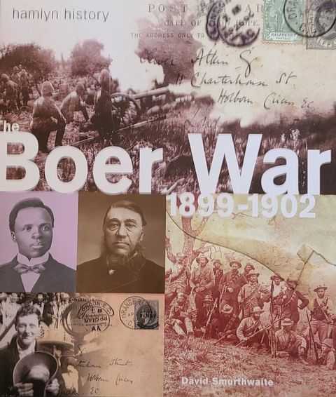 The Boer War: 1899-1902
