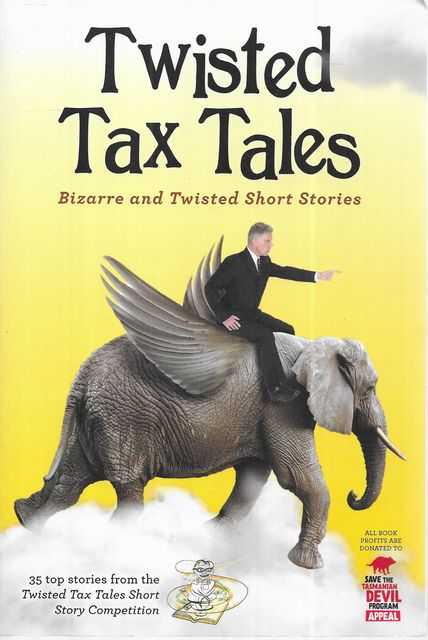 Twisted Tax Tales: Bizarre and Twisted Short Stories