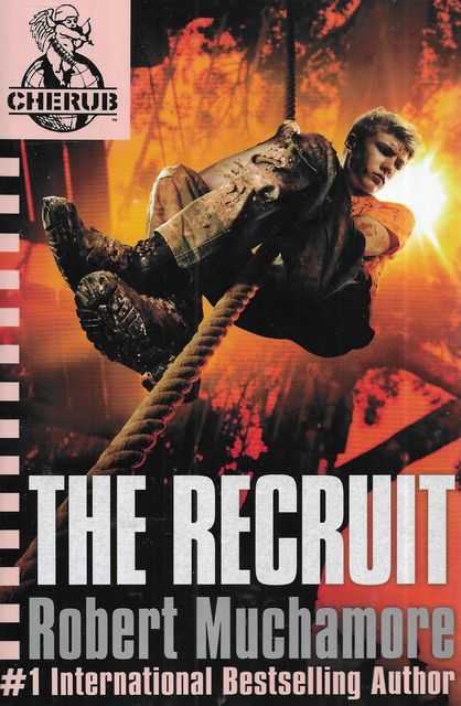 CHERUB: The Recruit : Book 1