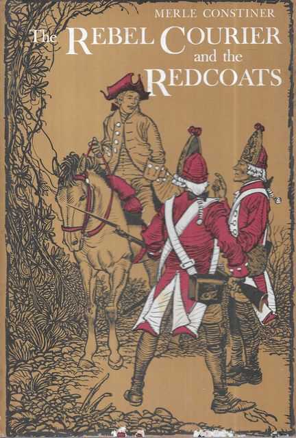 The Rebel Courier and the Redcoats