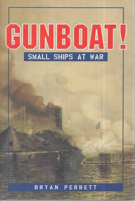 Gunboat! Small Ships At War