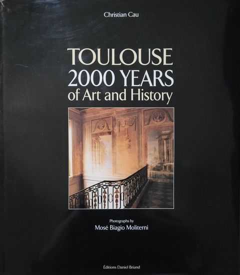 Toulouse: 2000 Years of Art and History