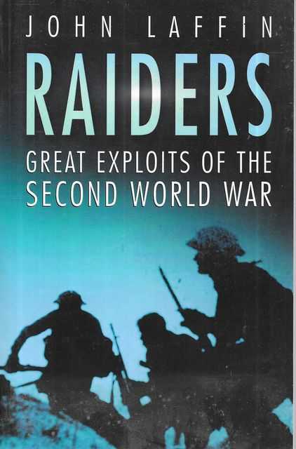 Raiders: Great Expliots of the Second World War