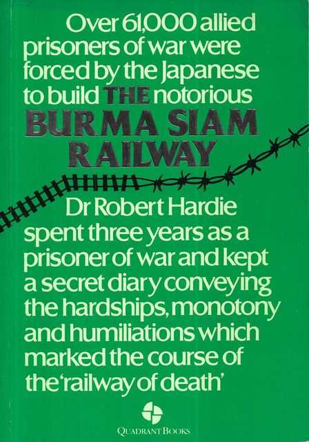 The Burma-Siam Railway: The Secret Diary of Dr Robert Hardie 1942-45