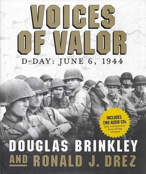 Voices of Valor - D-Day: June 6, 1944