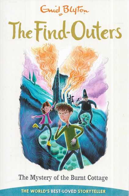 The Find-Outers: The Mystery of the Burnt Cottage [The Classic Enid Blyton Collection]