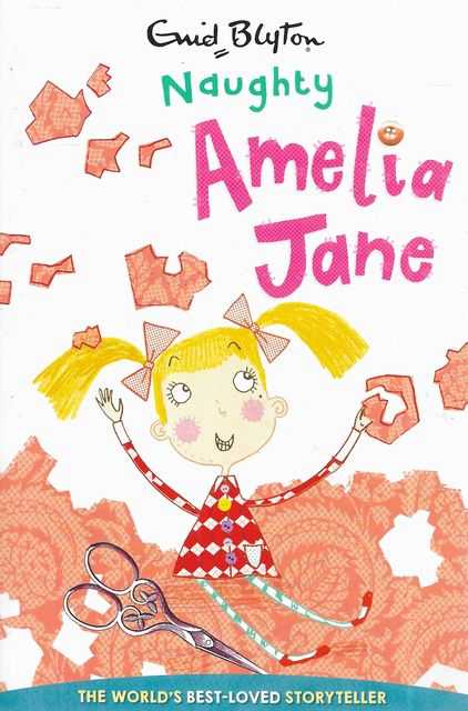 Naughty Amelia Jane [The Classic Enid Blyton Collection]