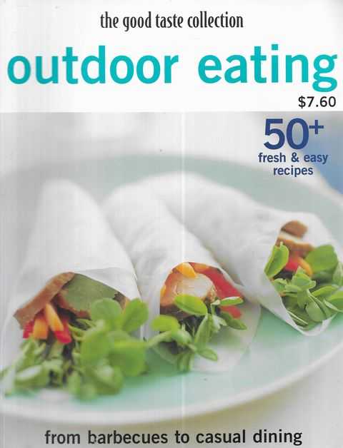 The Good Taste Collection: Outdoor Eating - From Barbecues to Casual Dining