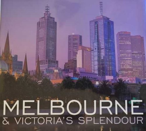 Melbourne & Victoria's Splendour