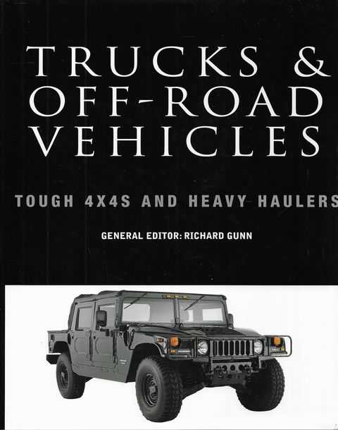 Trucks & Off-Road Vehicles: Tough 4x4s and Heavy Haulers
