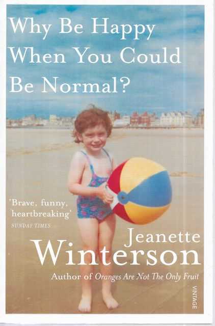 Why Be Happy When You Could Be Normal