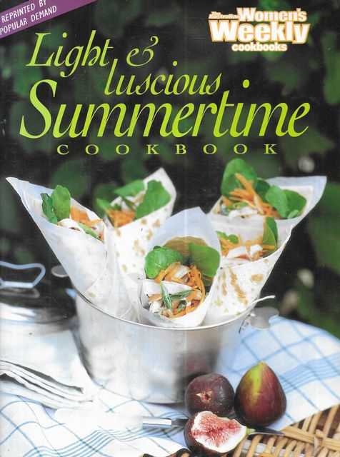 Light & Luscious Summertime Cookbook