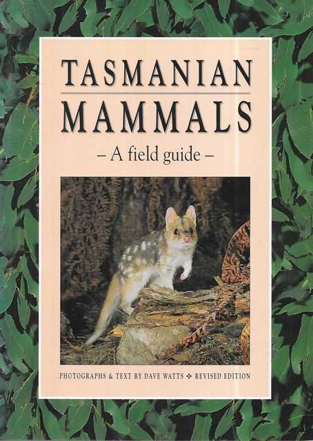 Tasmanian Mammals: A Field Guide