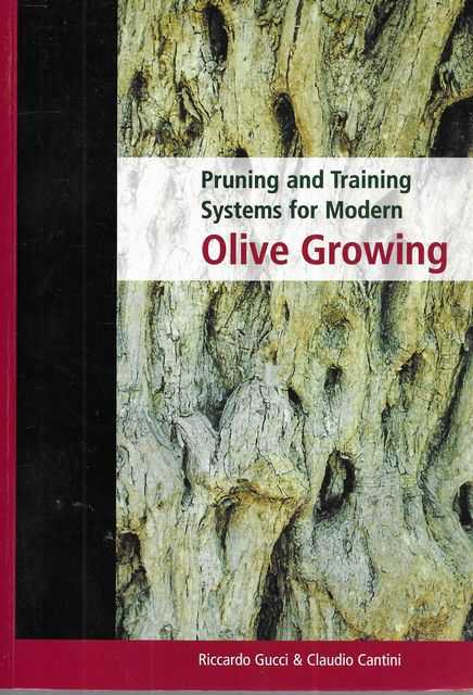 Pruning and Training Systems for Modern Olive Growing