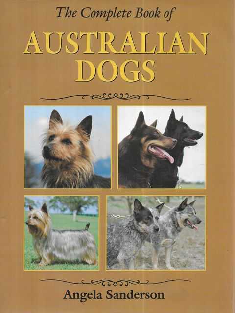 The Complete Book of Australian Dogs