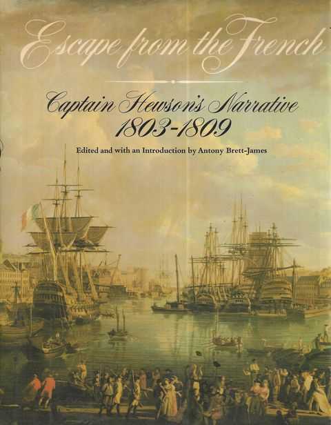 Escape from the French: Captain Hewson's Narrative [1803-1809]