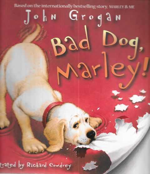 Bad Dog, Marley!