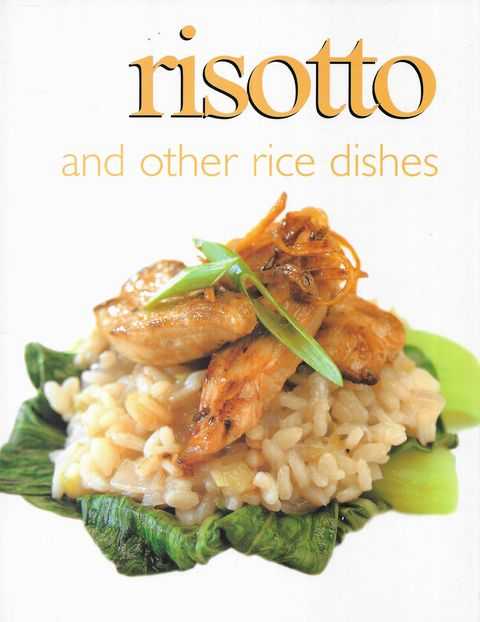 Risotto and Other Rice Dishes