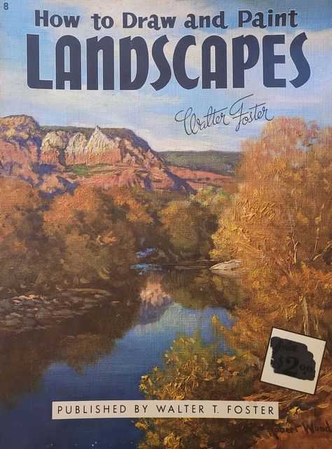 How to Draw and Paint Landscapes [Walter Foster 