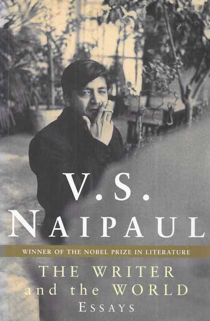The Writer and His World: Essays