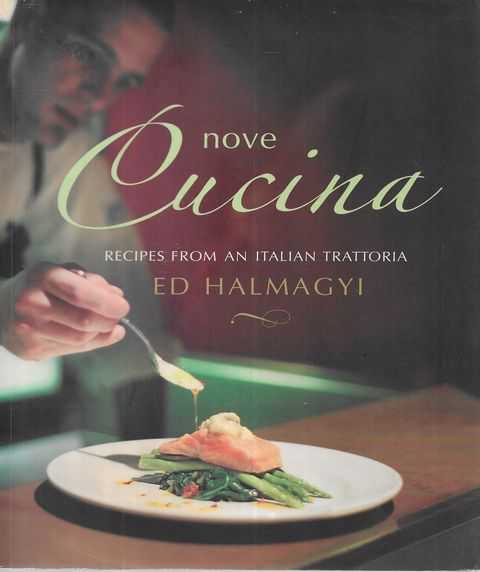 Nove Cucina : Irresistible Recipes from an Italian Trattoria