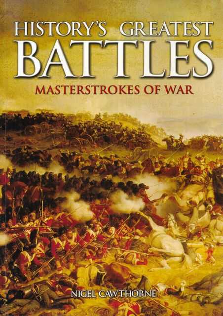 History Greatest Battles: Masterstrokes of War