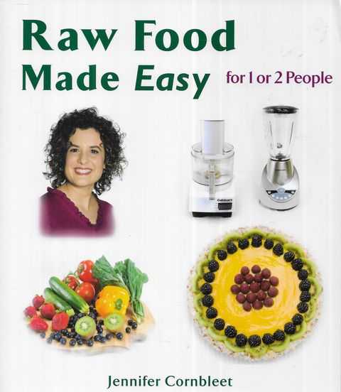 Raw Food Made Easy for 1 or 2 People