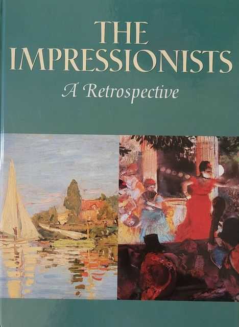 The Impressionists: A Retrospective