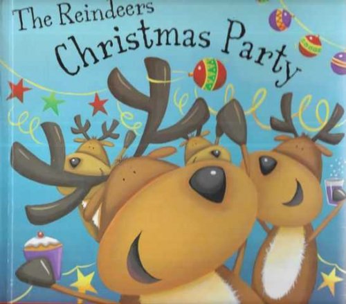 The Reindeer's Christmas Party: A Pop-Up-Story