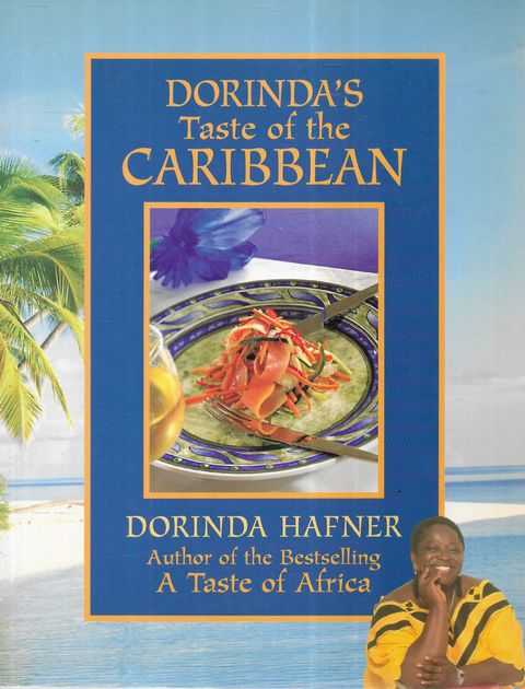 Dorinda's Taste of the Caribbean: African-Influenced Recipes from the Islands
