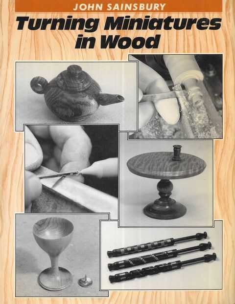 Turning Miniatures in Wood