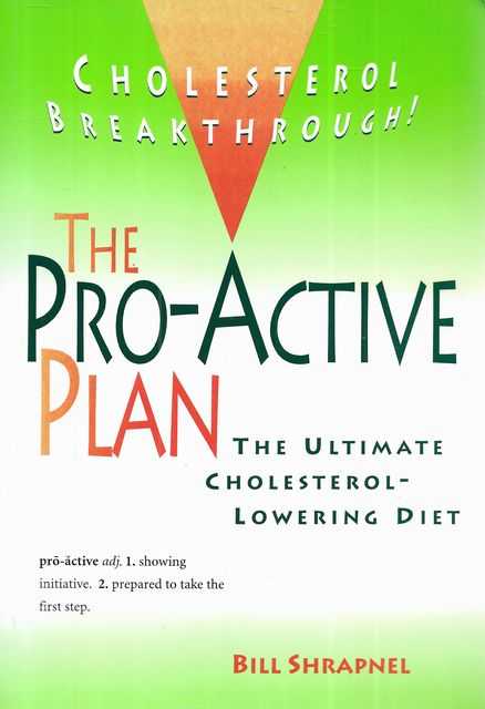The Pro-Active Plan: The Ultimate Cholesterol-Lowering Diet