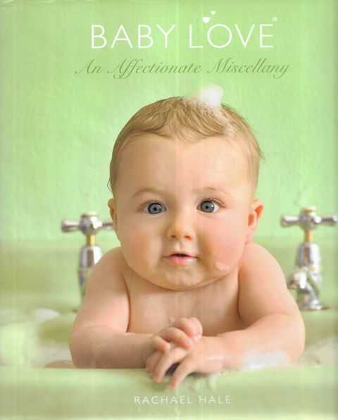 Baby Love: An Affectionate Miscellany
