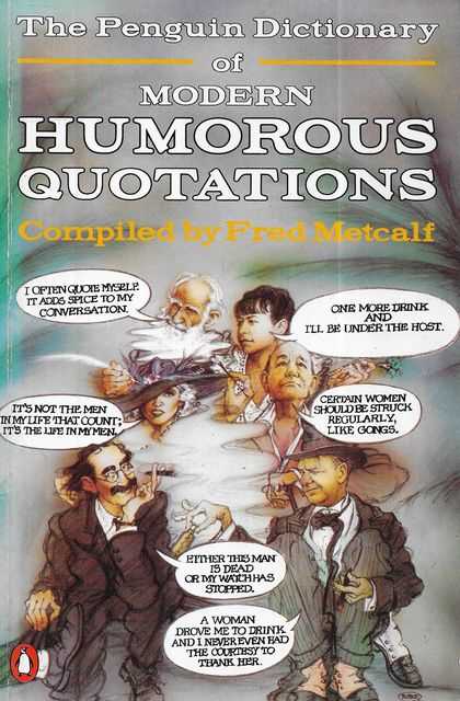 The Penguin Dictionary of Modern Humorous Quotations