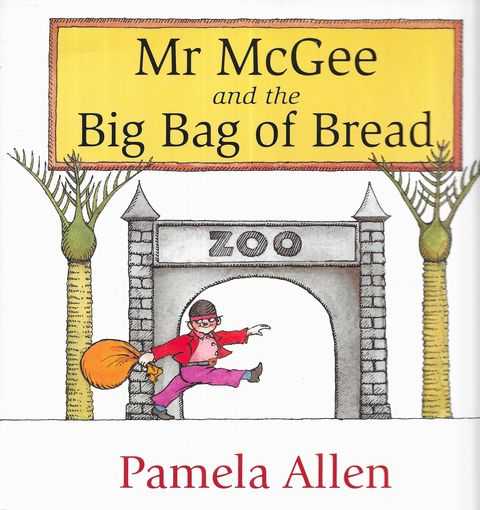 Mr McGee and the Big Bag of Bread